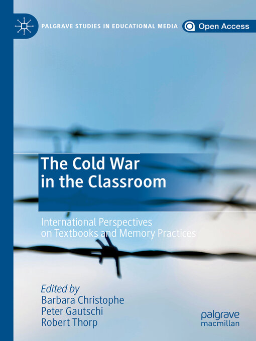 Title details for The Cold War in the Classroom by Barbara Christophe - Available